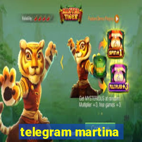 telegram martina